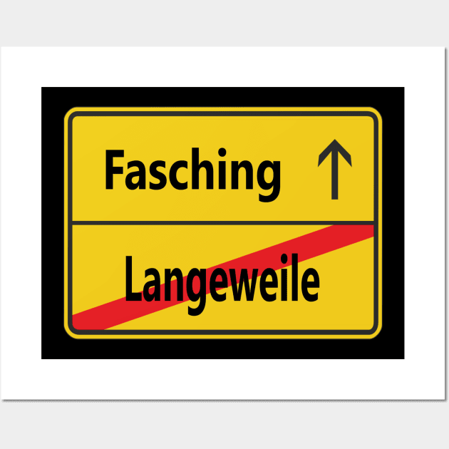 Langeweile? Fasching! Wall Art by NT85